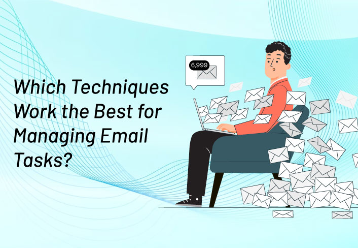 Which Techniques Work the Best for Managing Email Tasks?