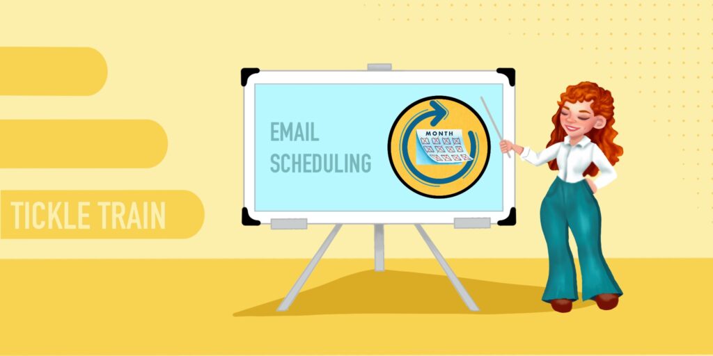 Email Scheduling with TickleTrain